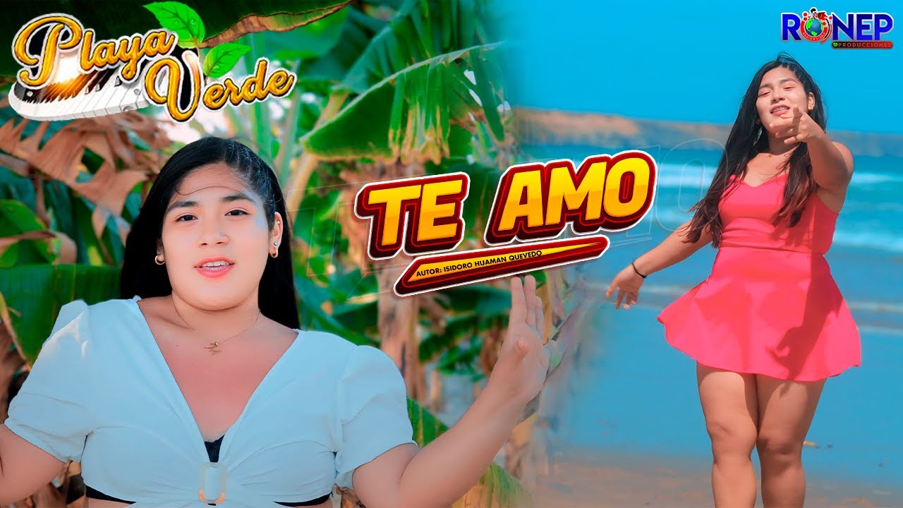 PLAYA VERDE - TE AMO ♫ Video Oficial 2024 ► ► 4K✔