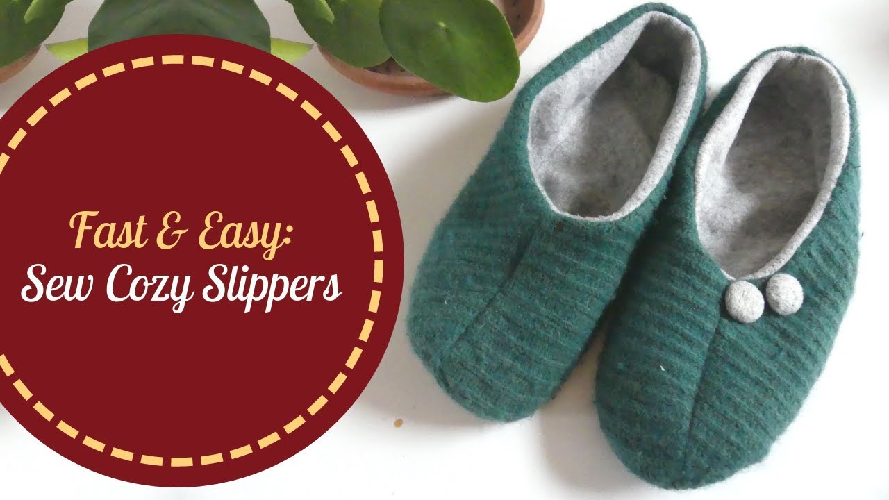 Fast & Easy: Sew Cozy Slippers, Free Pattern and Tutorial