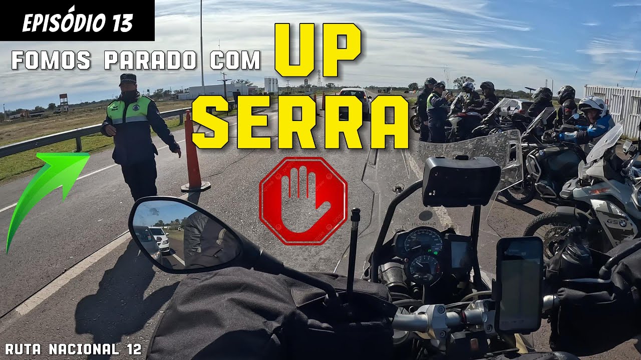 RUTA 12 LONGAS RETAS - FOMOS PARADOS MAIS UMA VEZ - MENDOZA EP13