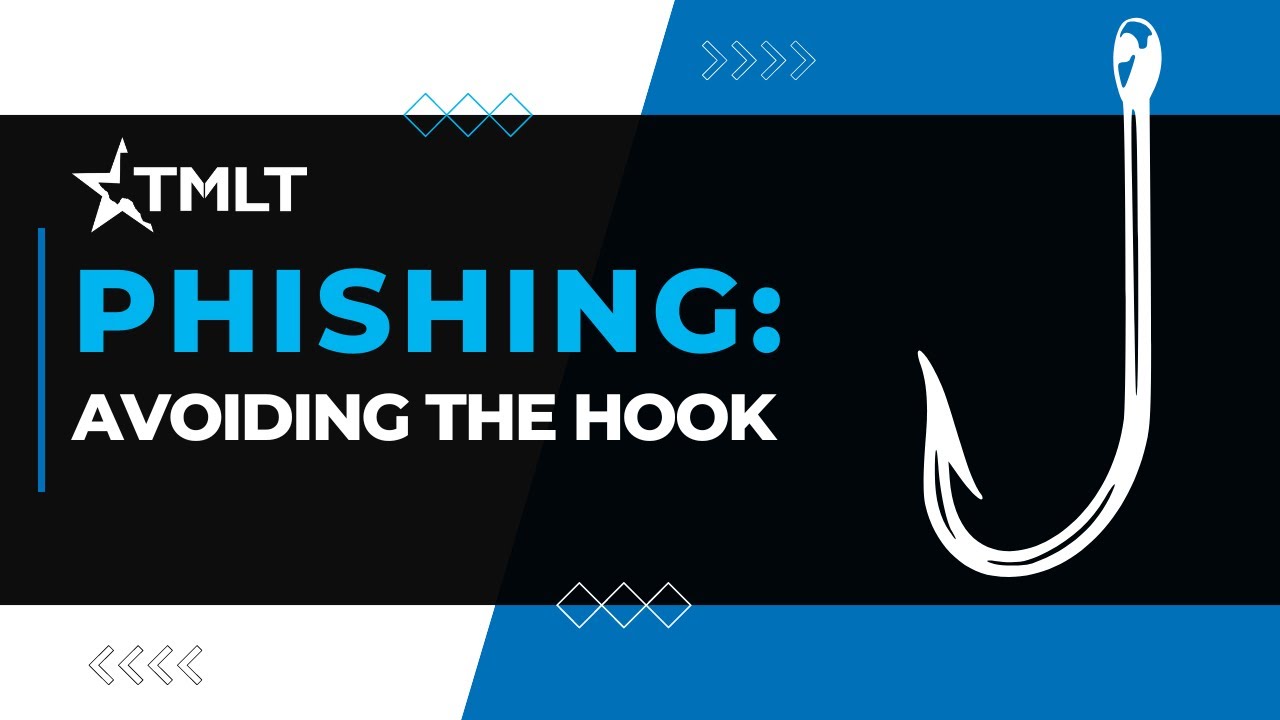 Phishing: Avoiding the hook