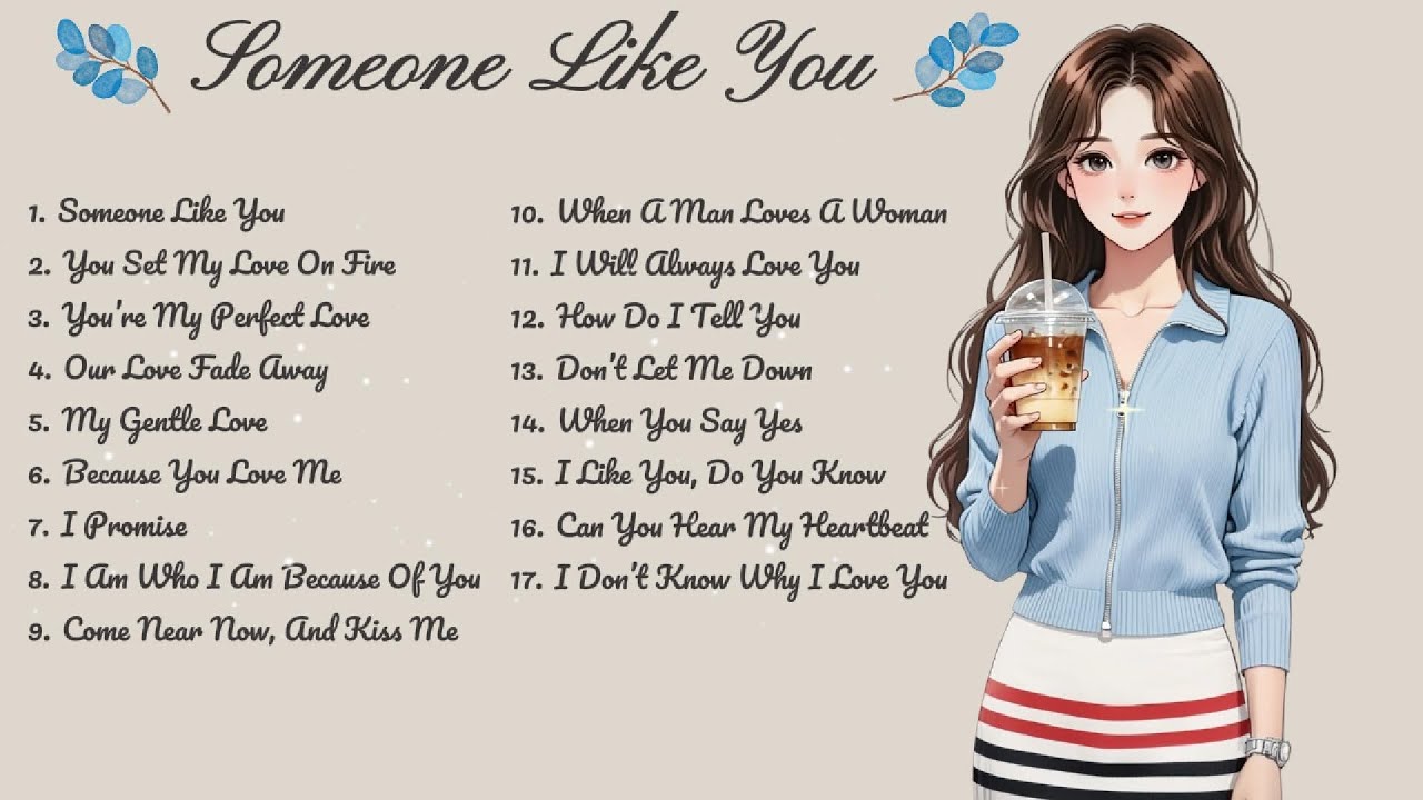 Someone Like You🌸Songs Playlist🌻Heartfelt Pop Love Song🍃Official Music Video🍁Song Lyrics