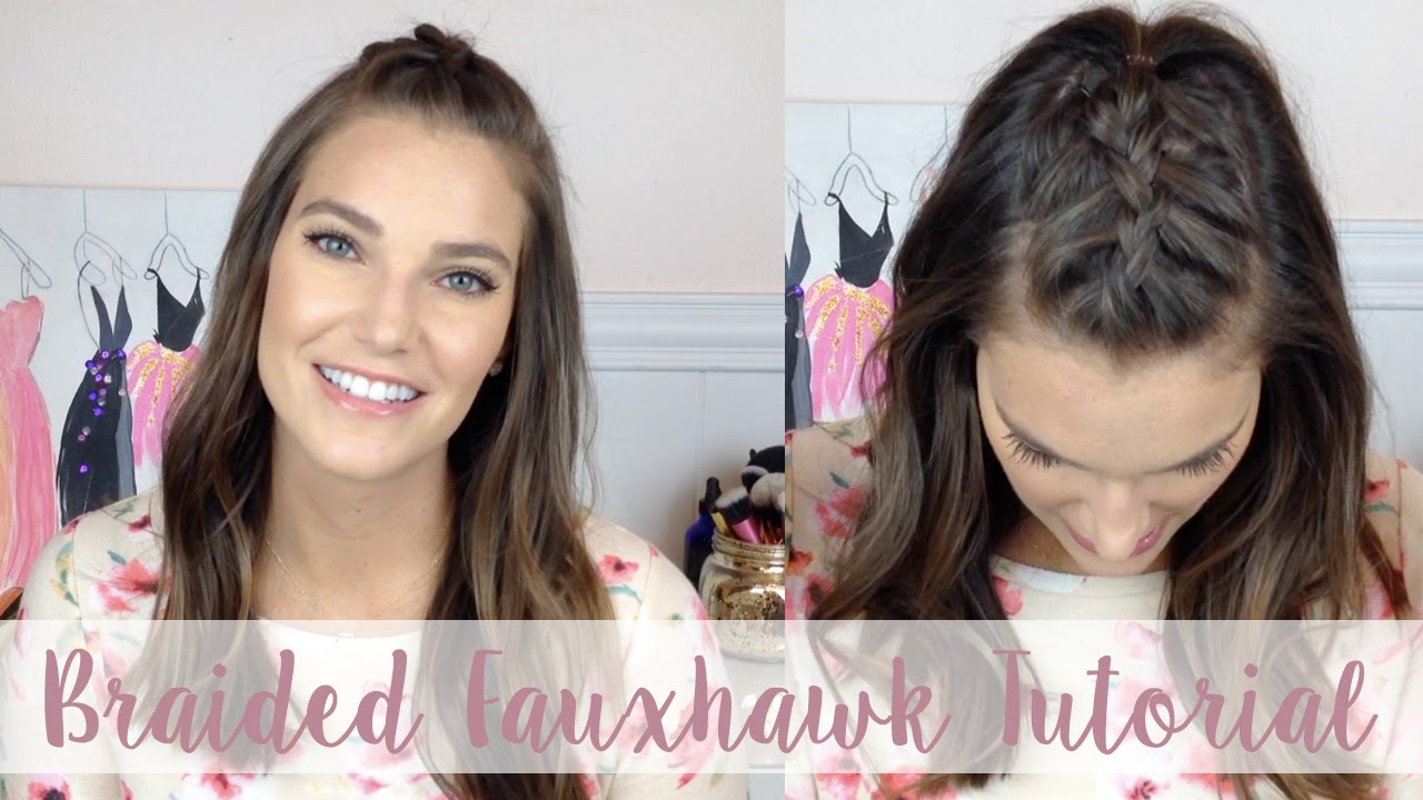 Braided Fauxhawk Tutorial | Sarah Brithinee