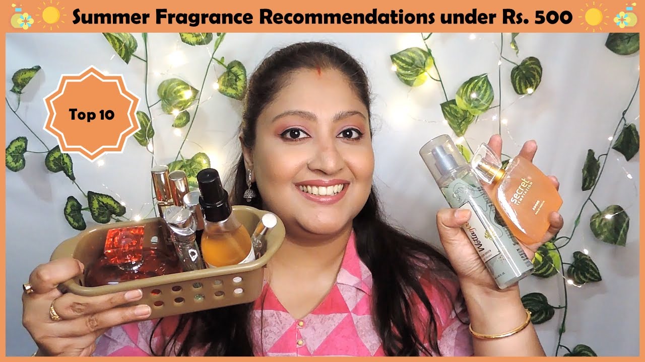 Top 10 Summer Fragrance Recommendations under Rs  500 | Eshna B