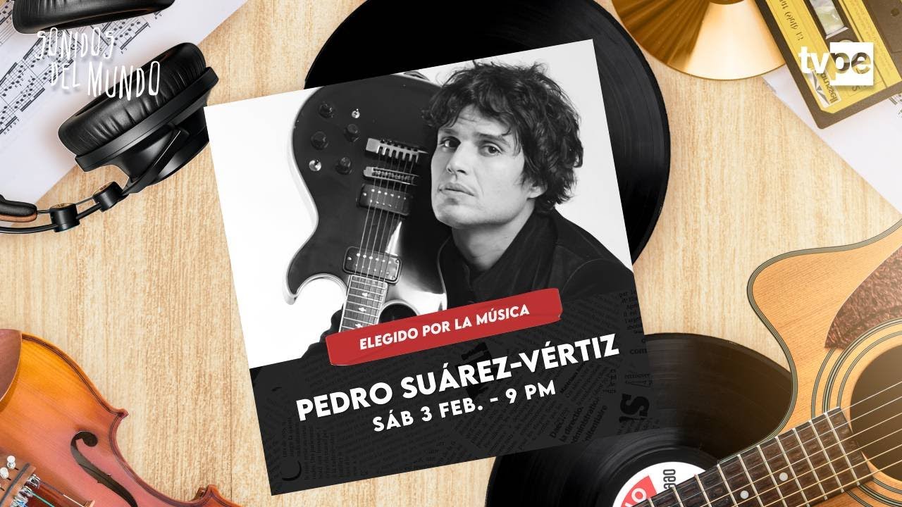 SONIDOS DEL MUNDO 2024 - HOMENAJE A PEDRO SUÁREZ-VÉRTIZ