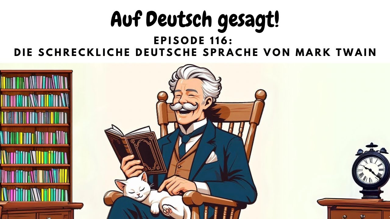 Episode 116: Die schreckliche deutsche Sprache von Mark Twain