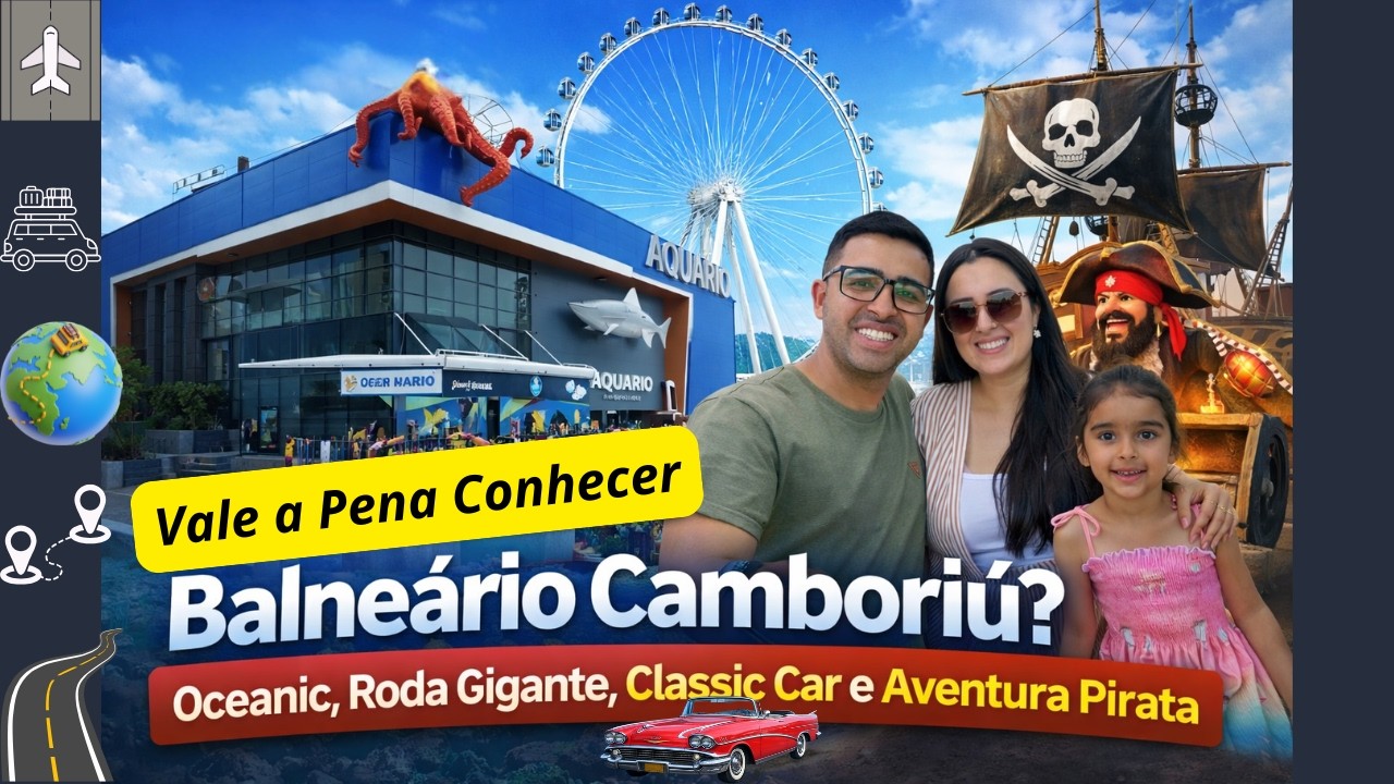 O Que Fazer em Balneário Camboriú SC? Oceanic Aquário, Roda Gigante, Aventura Pirata e muito Mais...