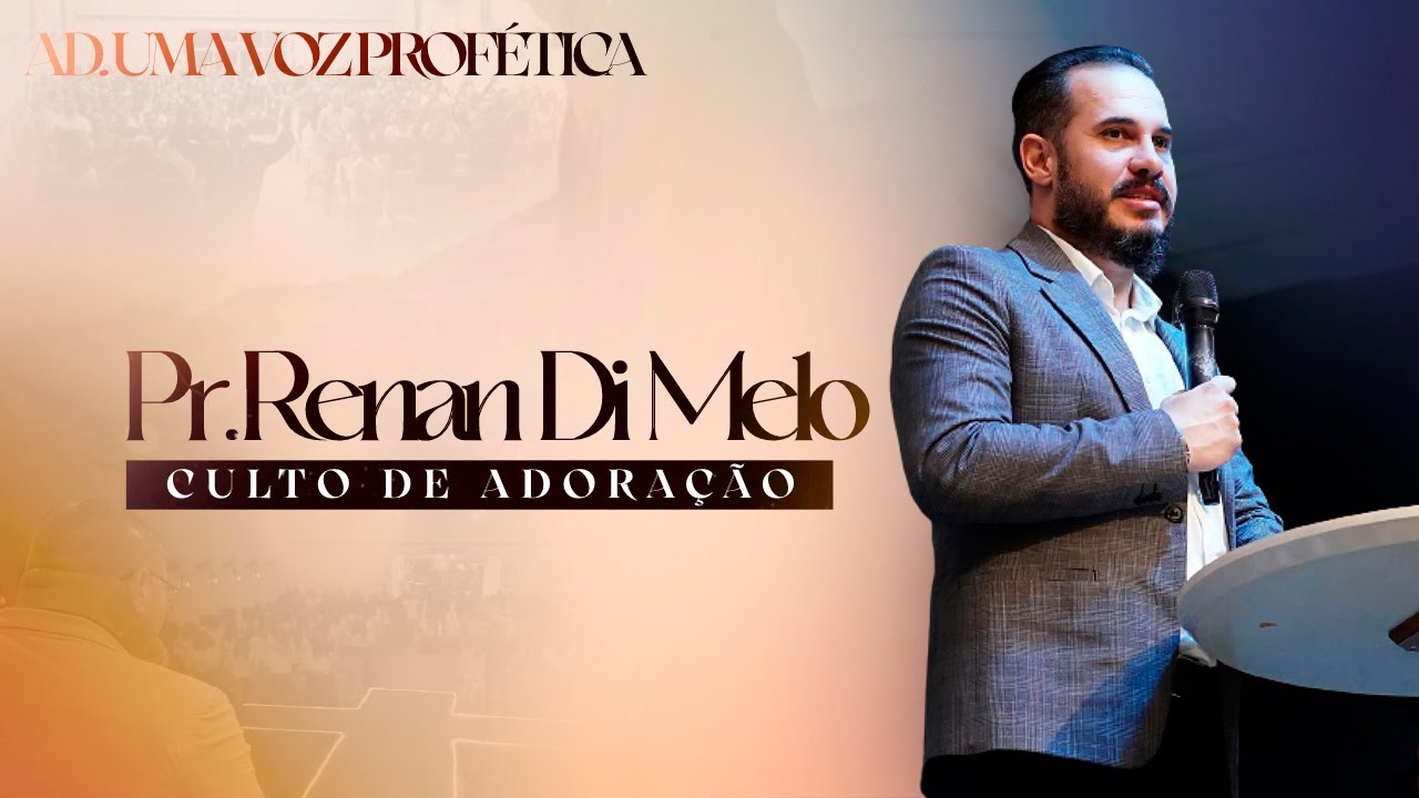 Palavra - Pr. Renan Di Melo | A.D Uma Voz Profética