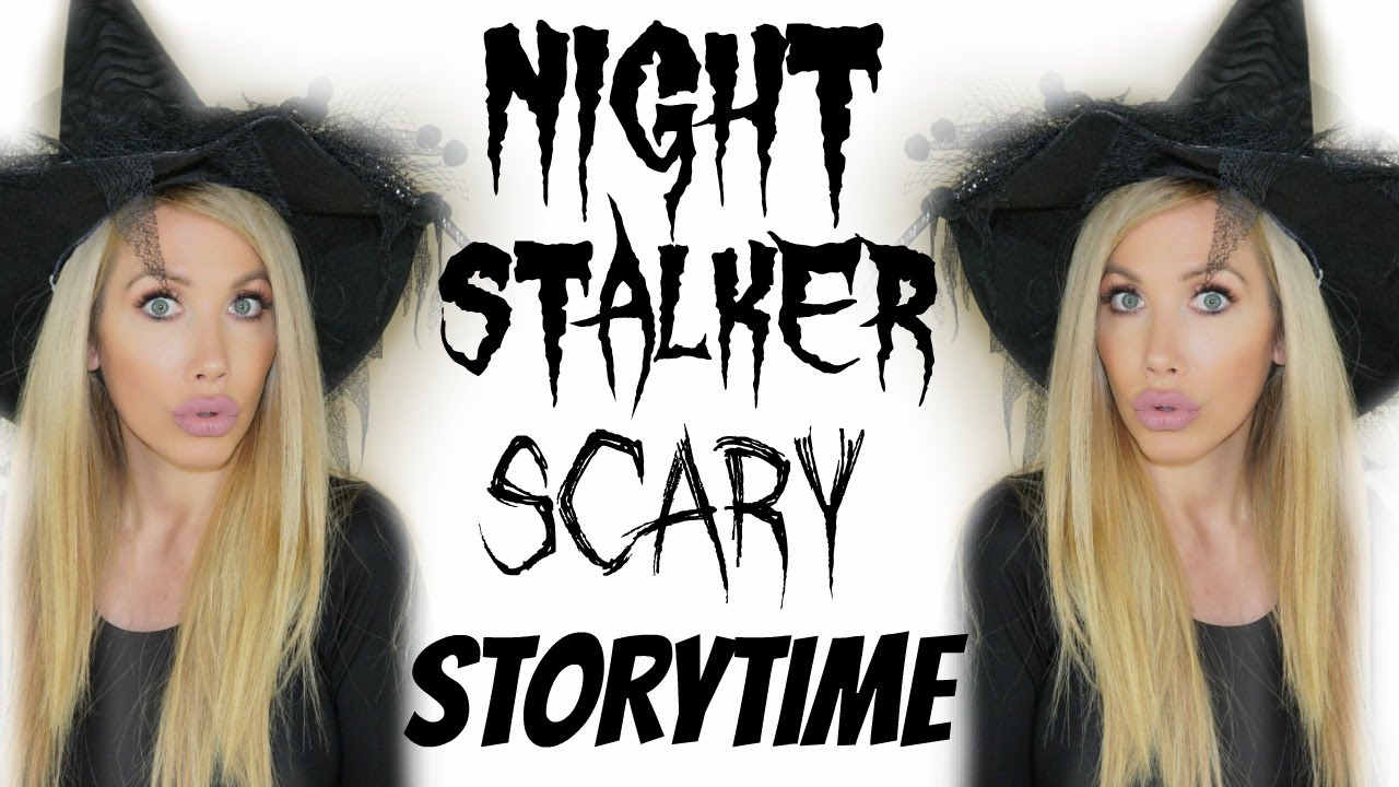 NIGHT STALKER SCARY STORYTIME