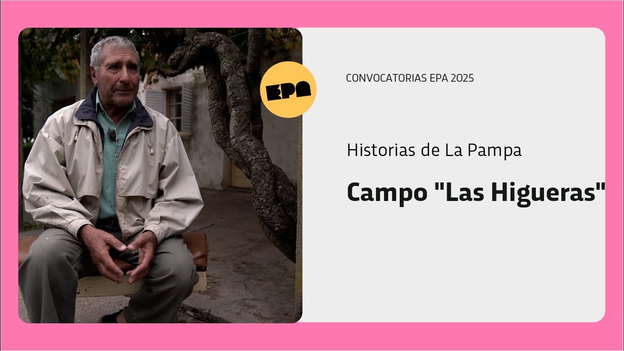 HISTORIAS DE LA PAMPA | Programa 4 | Campo 
