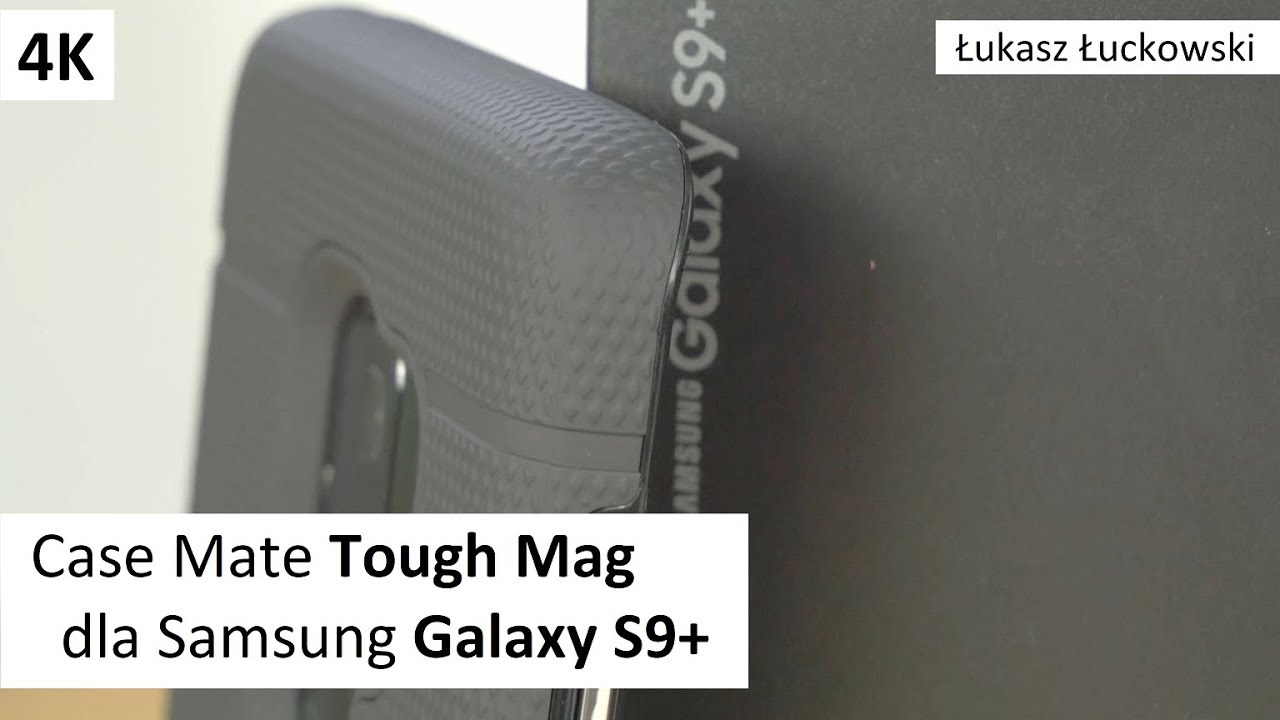 Case Mate Tough Mag bardzo Pancerne i Estetyczne etui dla Samsung Galaxy S9+ | Rzut Oka