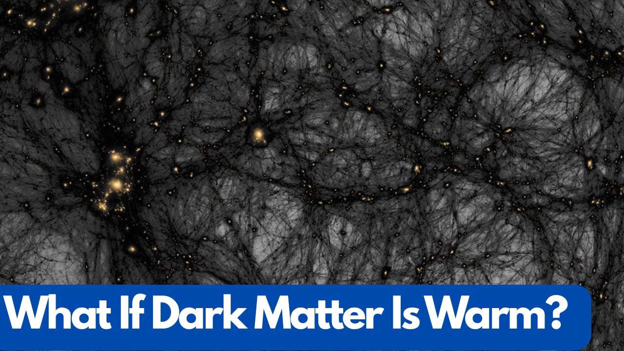 What If Dark Matter Is Warm? The Science You Never Knew!