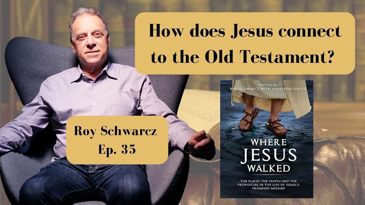 Where Jesus Walked with Roy Schwarcz - Ep. 35