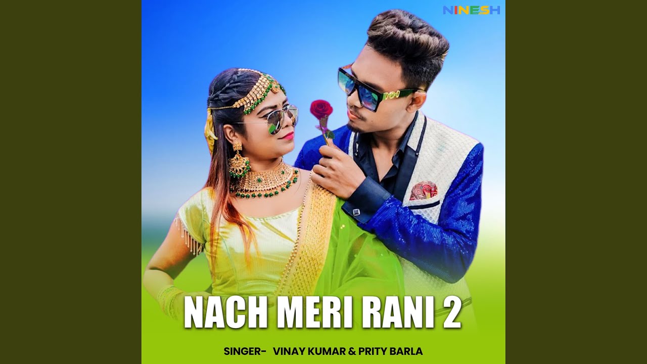 Nach Meri Rani 2
