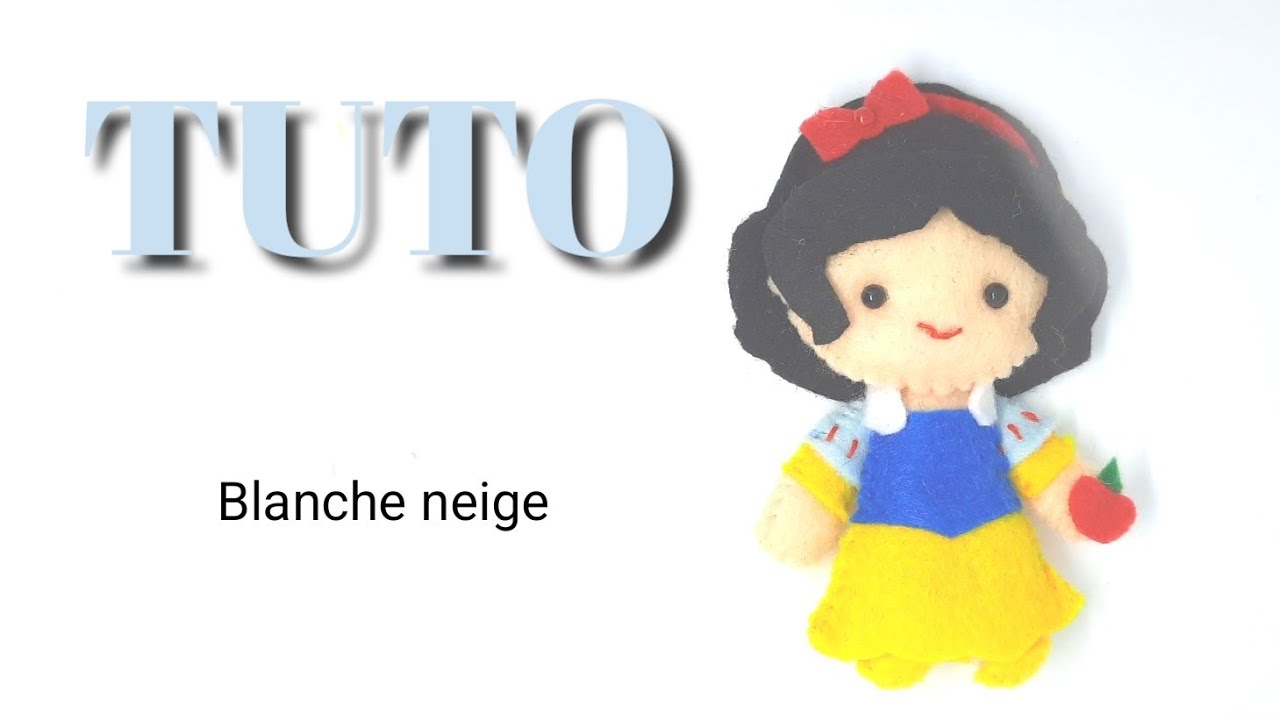 TUTO Feutrine : Blanche neige
