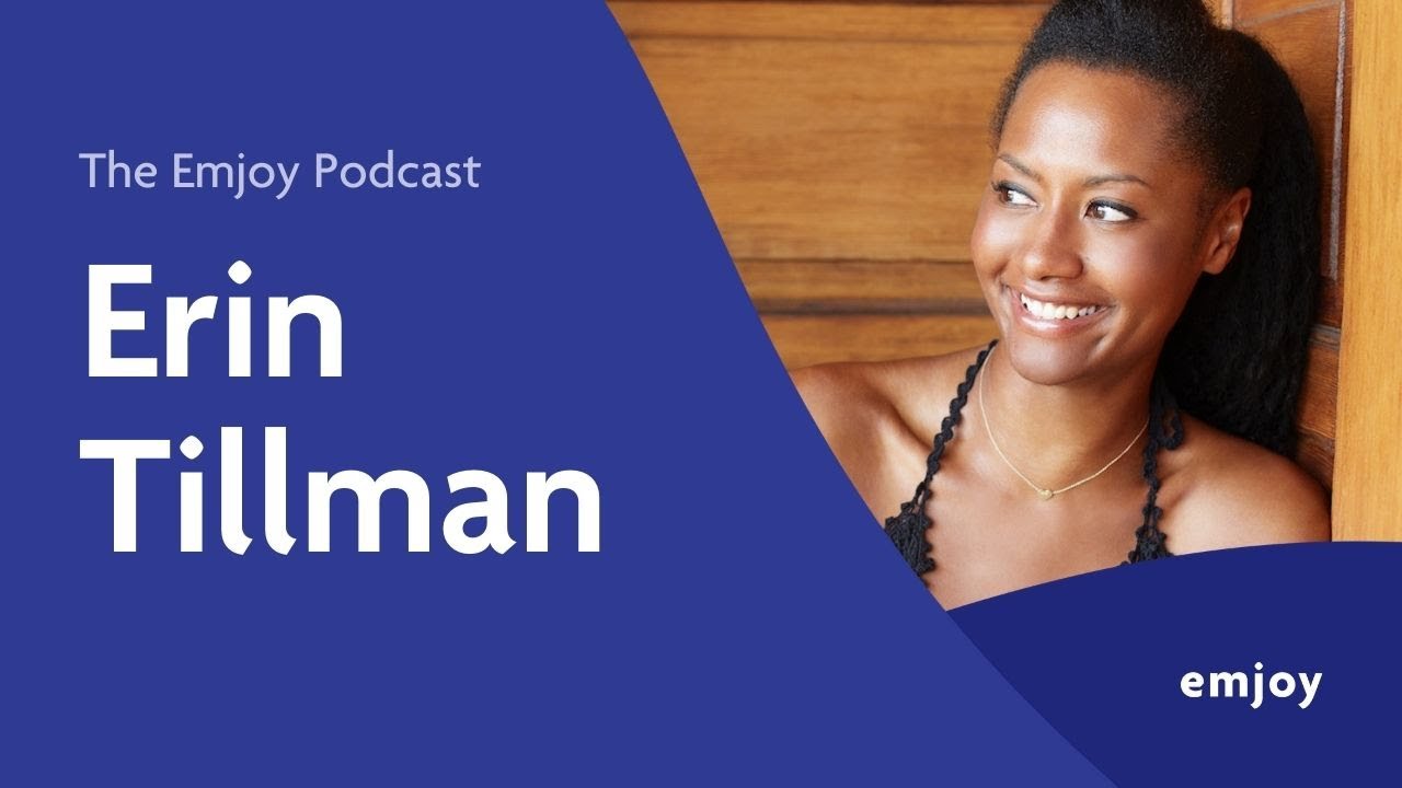 Dating Advice with Erin Tillman | The Emjoy Podcast | Episode #1