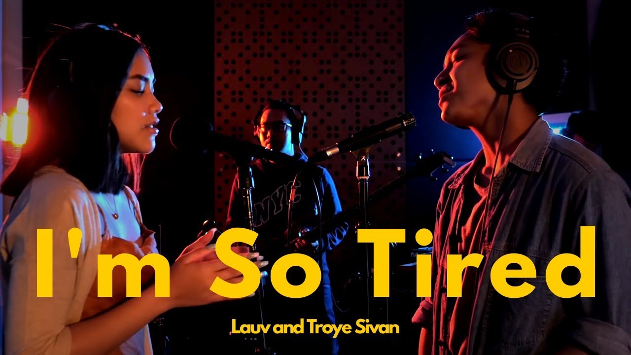Lauv and Troye Sivan - I'm So Tired (Cover by Baila)