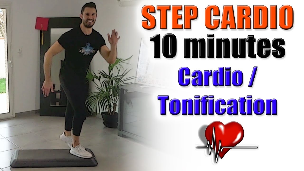 ❤ Step CARDIO 10 minutes par jour - Perte de poids et cardio + tonification