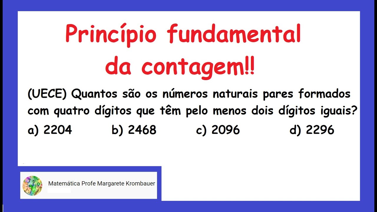 PRINCÍPIO FUNDAMENTAL DA CONTAGEM | UECE | NÚMEROS PARES COM PELO MENOS 2 DÍGITOS IGUAIS