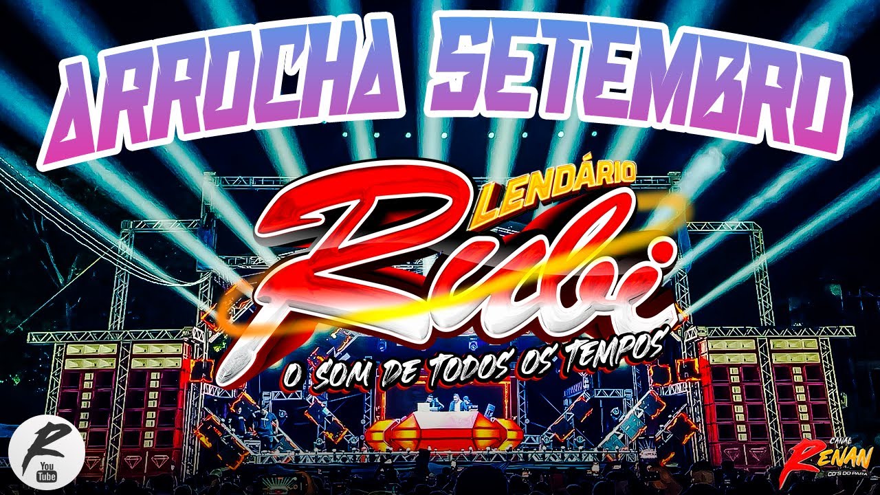 LENDÁRIO RUBI - ARROCHA SETEMBRO 2024 - DJ GIGIO BOY