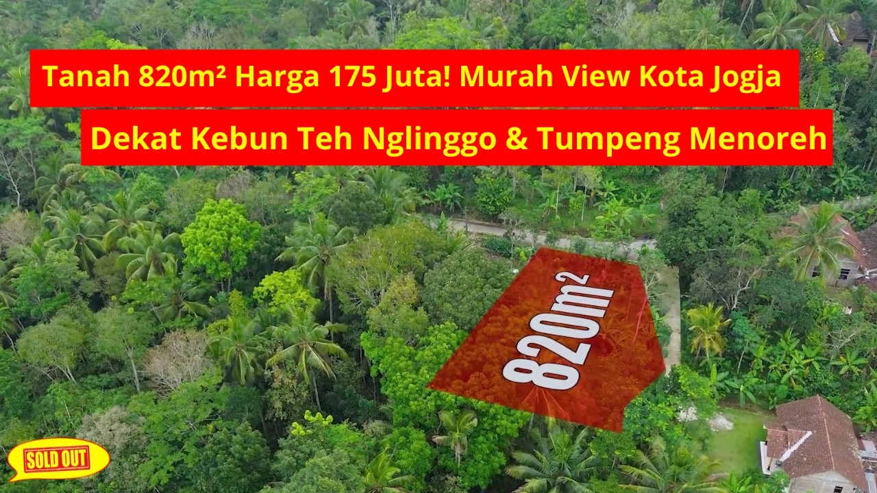 (SOLD) Tanah 820m² Harga 175 Juta! Murah View Kota Jogja, Dekat Kebun Teh Nglinggo & Tumpeng Menoreh