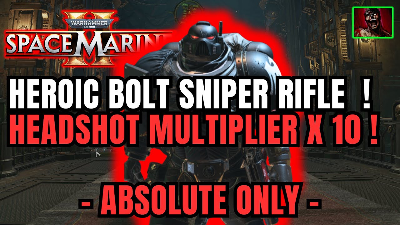 HEROIC BOLT SNIPER RIFLE ONLY ! ABSOLUTE ONLY ! | SPACE MARINE 2