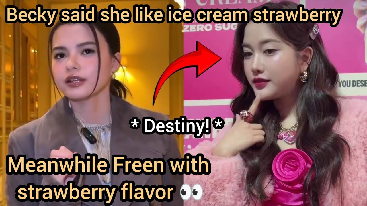Becky Talks Ice Cream Strawberry While Freen Promotes Strawberry Flavor too! Destiny?!