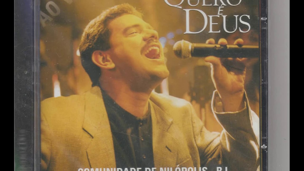 COMUNIDADE EVANG&Eacute;LICA DE NIL&Oacute;POLIS - EU QUERO &Eacute; DEUS /  &Aacute;LBUM COMPLETO 1998