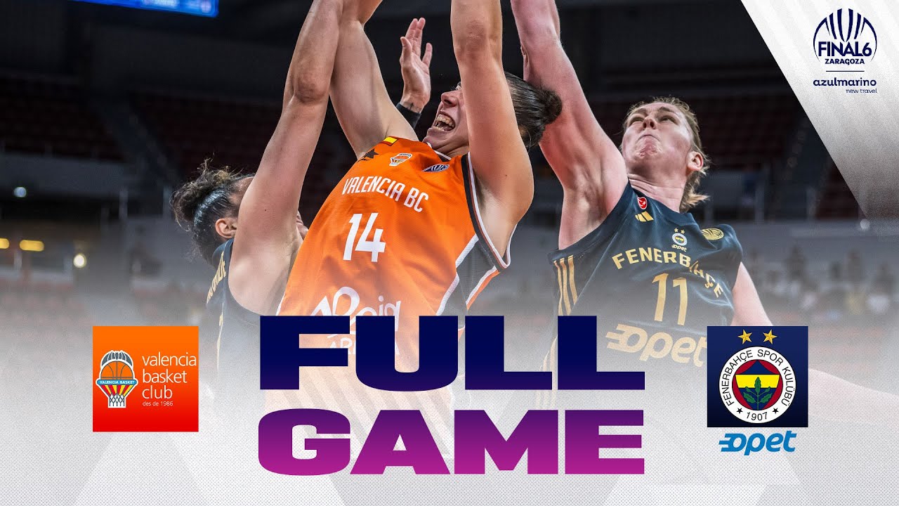 3RD PLACE | Valencia Basket Club v Fenerbahce Opet | Full Basketball Game | #EuroLeagueWomen 2024-25
