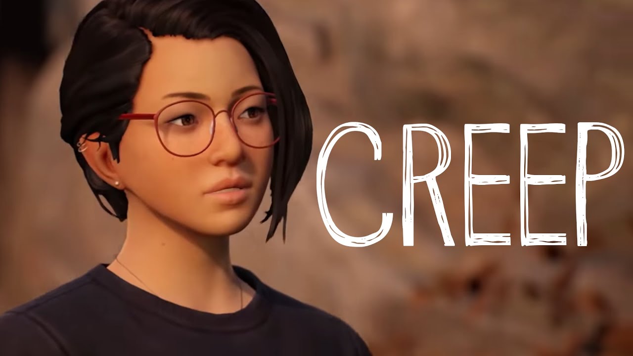 Creep || Life is Strange: True Colors Tribute