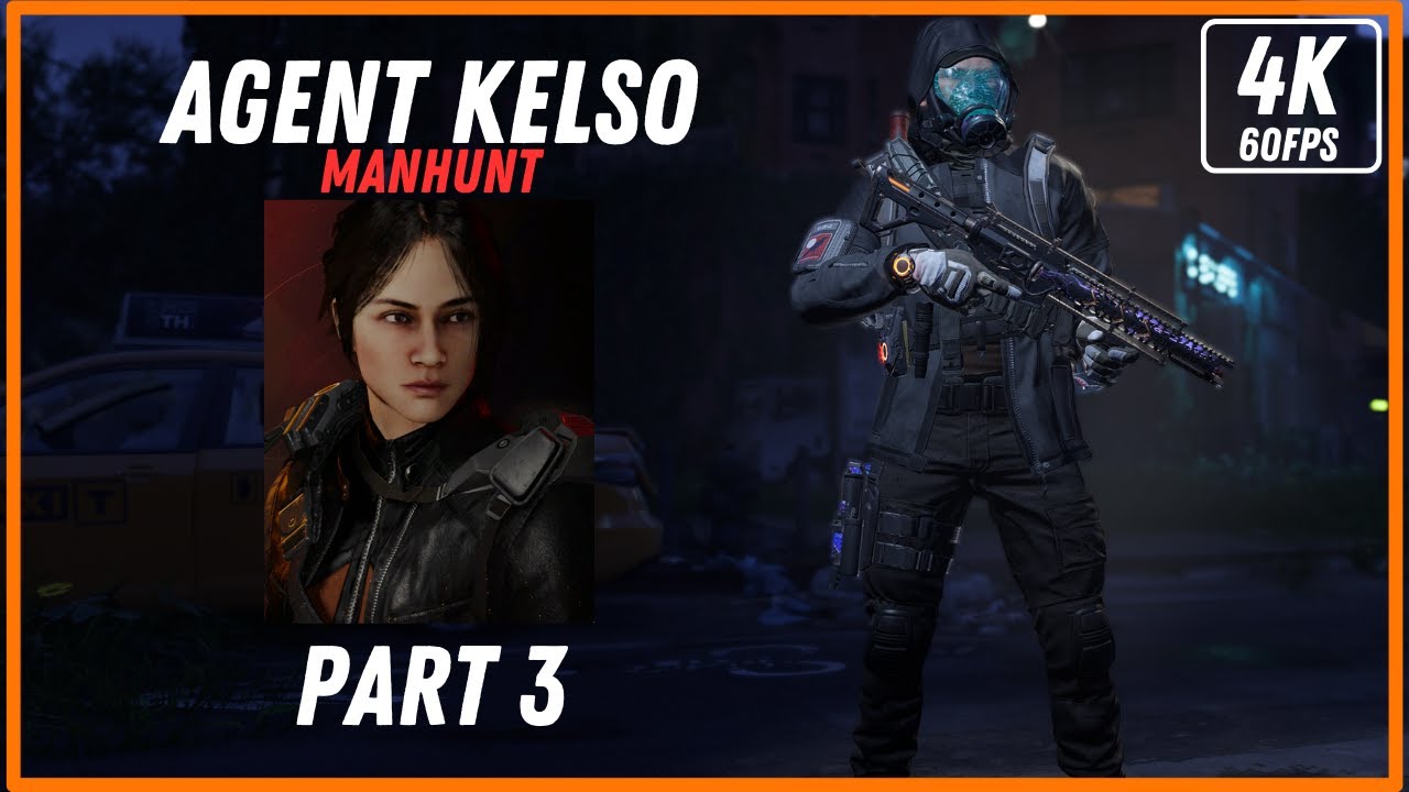 The Division 2 Agent Kelso Manhunt Walkthrough Gameplay - Part 3 [Financial District] No commentary