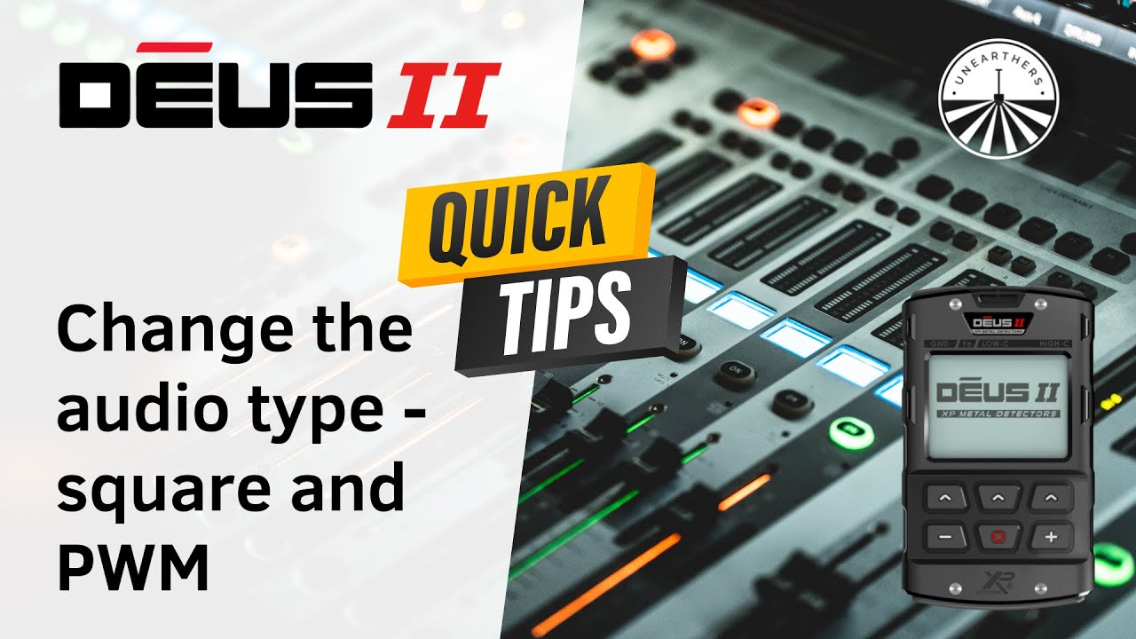 XP Deus 2 - How to change the audio type (PWM / square tones)  - XP Deus II - QUICK TIPS