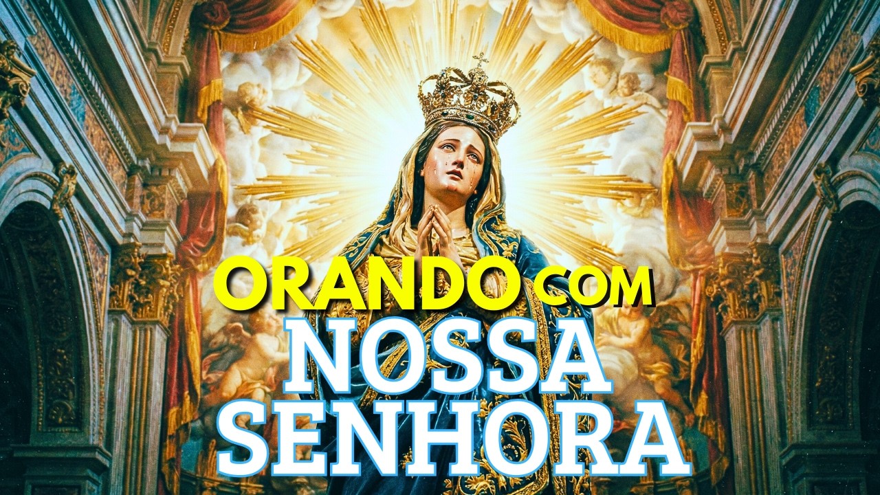 ORAÇÃO DO DIA | Entregue Este Dia à Intercessão de MARIA e Siga em Paz
