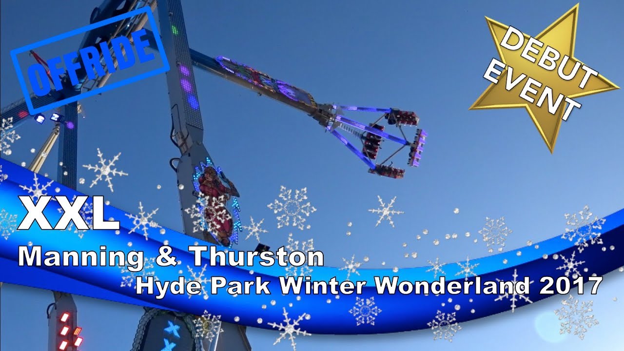 XXL - Manning & Thurston (Offride) @ Hyde Park Winter Wonderland 2017