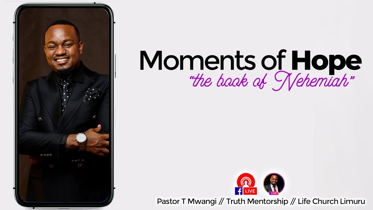 Pastor T Mwangi - Nehemiah 1 & 2