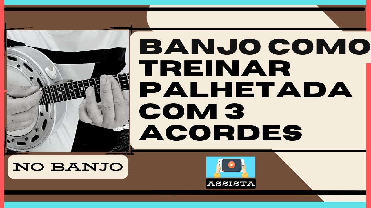 BANJO COMO TREINAR COM APENAS 3 ACORDES?