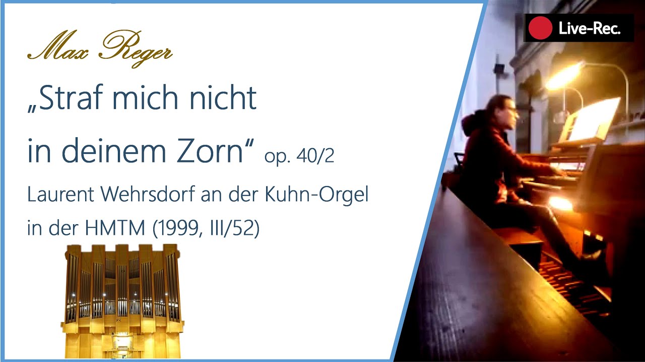 Straf mich nicht in deinem Zorn op. 40/2 (M. Reger)