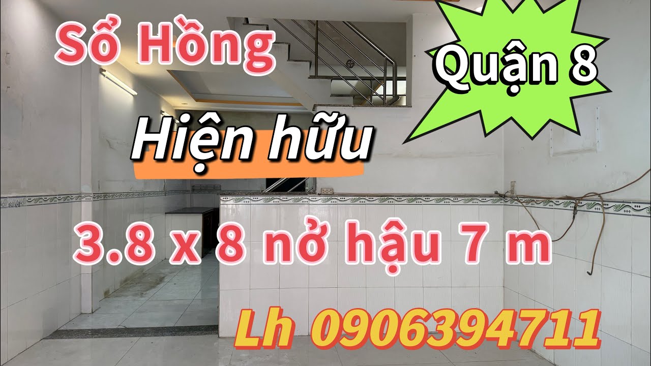 Quận 8)👉sổ Hồng riêng 💥DT 3.8 x 8 nở hậu 7 m 2 p2 wc cách đường chín 30 m ngay chợ 💥Lh 0906394711