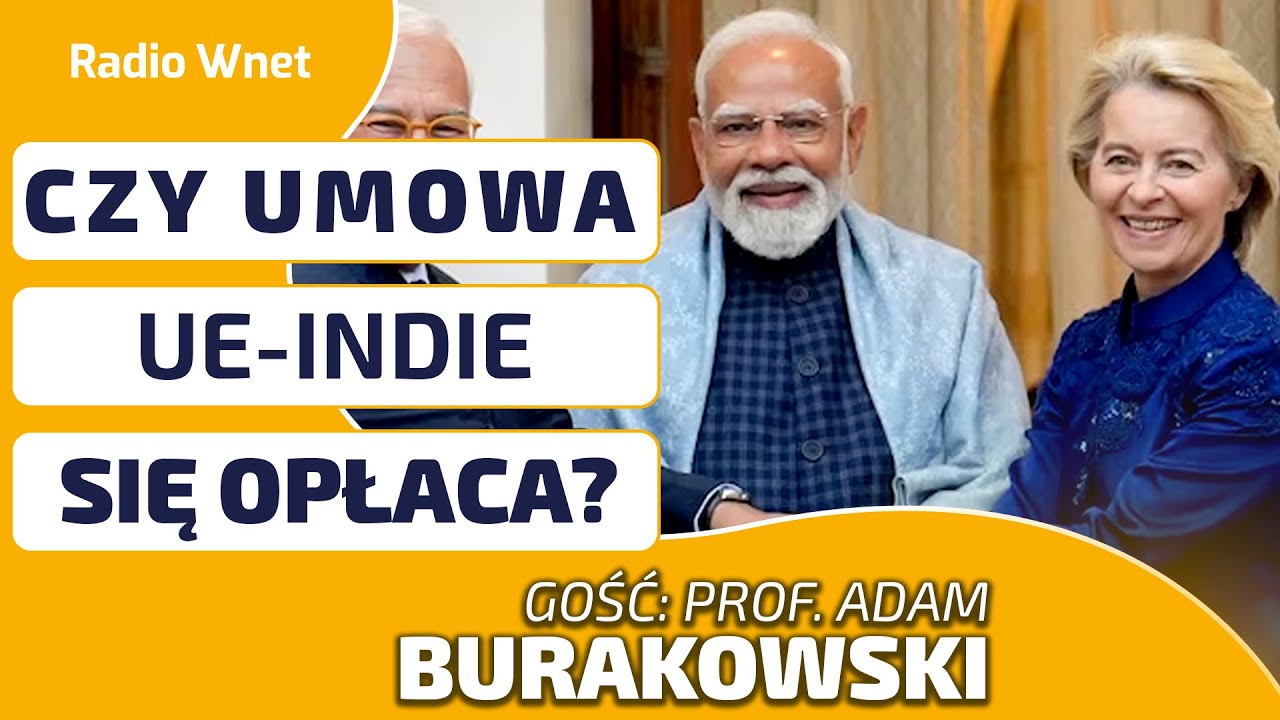 97% produktów z UE będzie mieć obniżone cło dla Indii. Czy jest to szansa dla naszego eksportu?