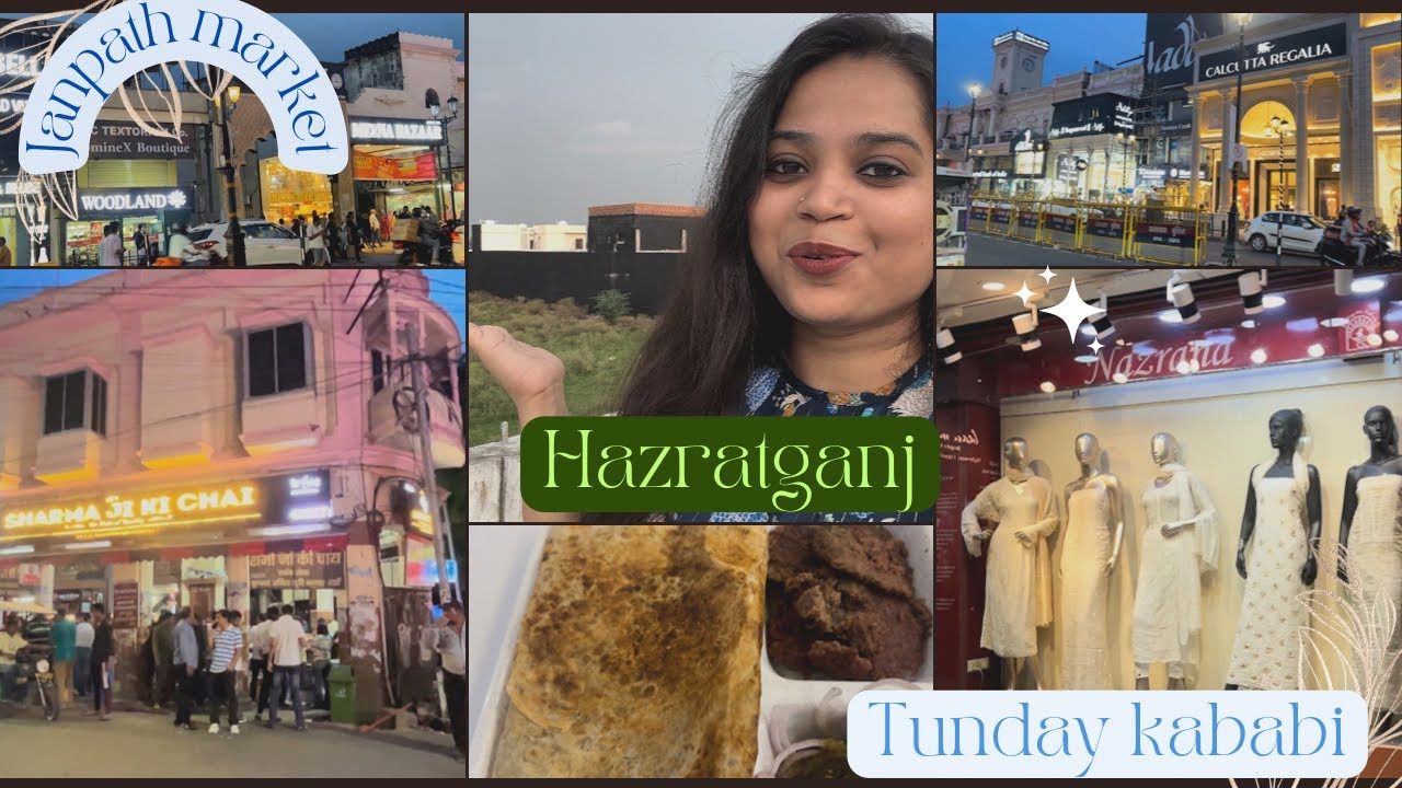 Hazratganj Lucknow Market | Janpath Market | love-lane Market | Royal Cafe