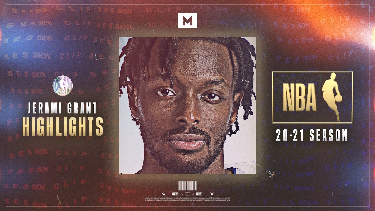 This is now a JERAMI GRANT Stan Account - Best 2021 Highlights | CLIP SESSION