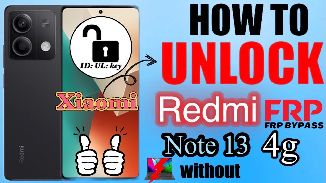 #id_ul_key REDMI Note 13 5G Xiaomi HyperOS FRP Bypass/Unlock Google Account Without PC Android 13