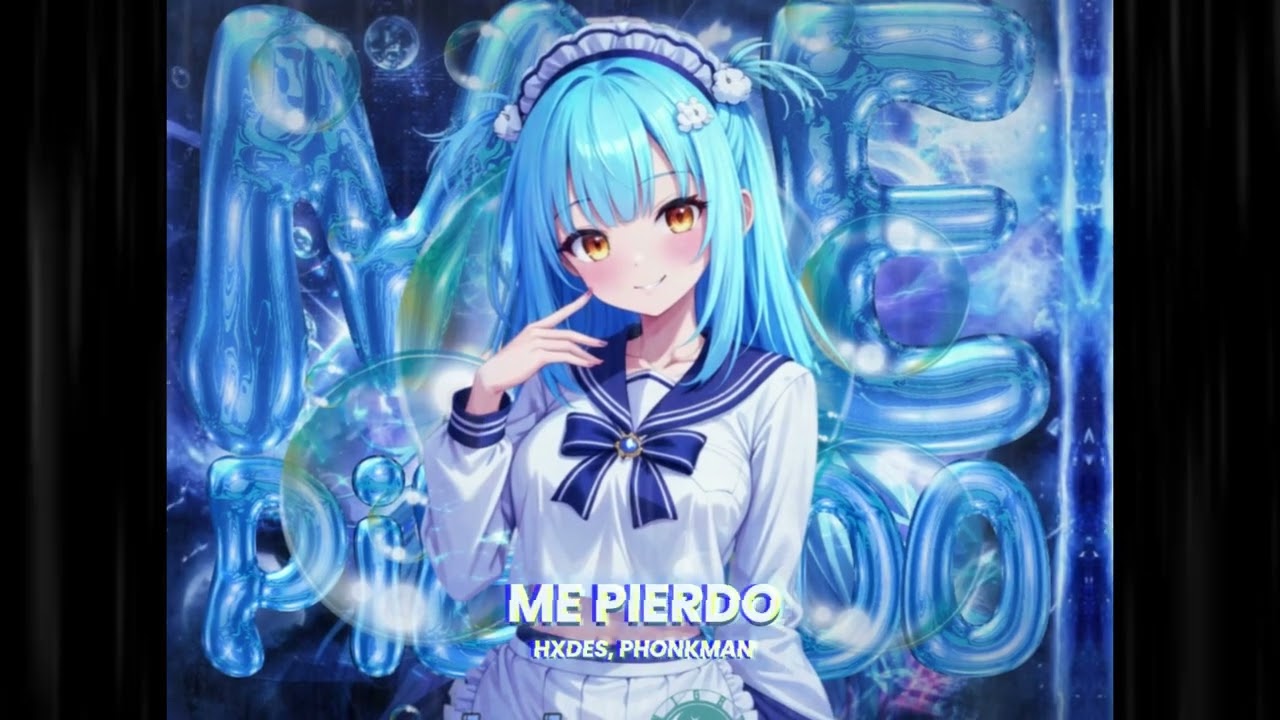 ME PIERDO - HXDES, PHONKMAN #brazilianfunk