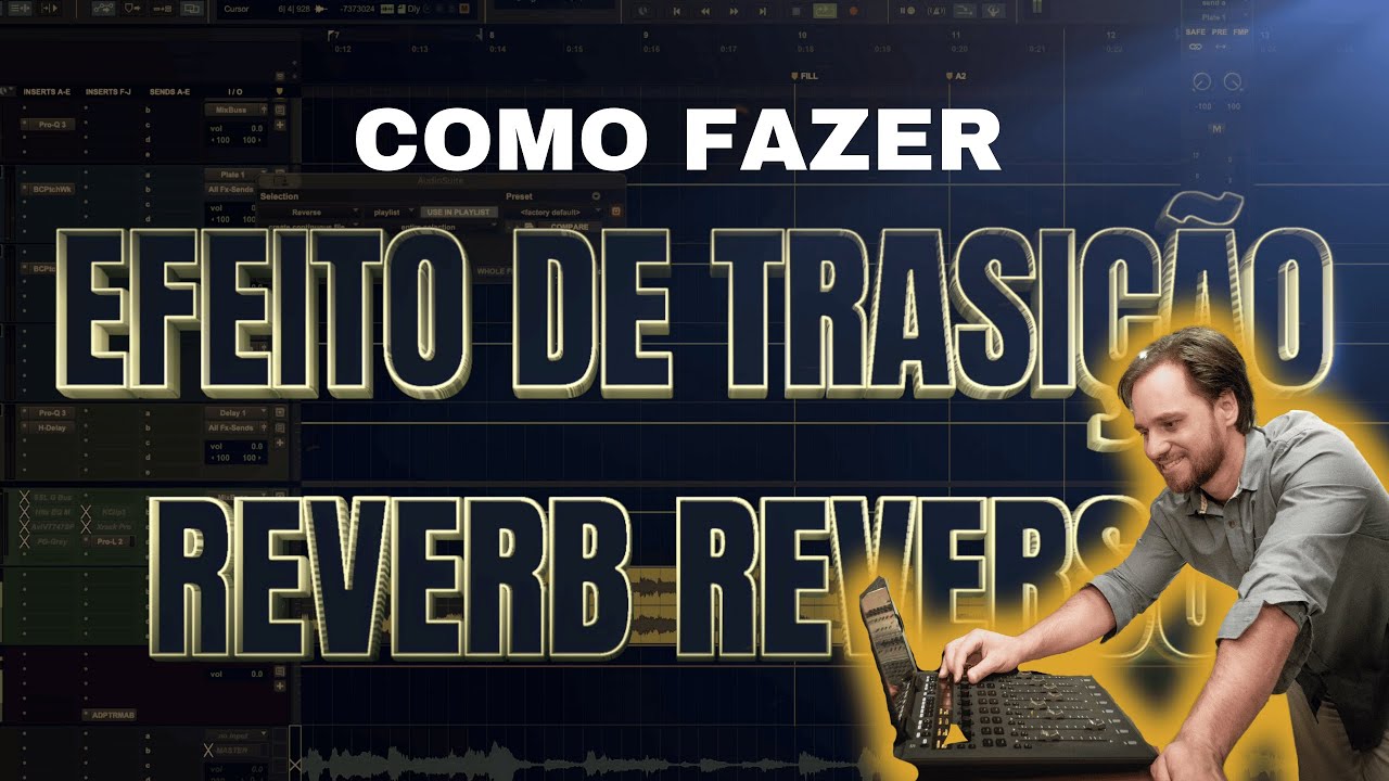 EFEITO DE TRANSIÇÃO REVERB REVERSO -  PRODUÇÃO DE POP NA PRATICA!