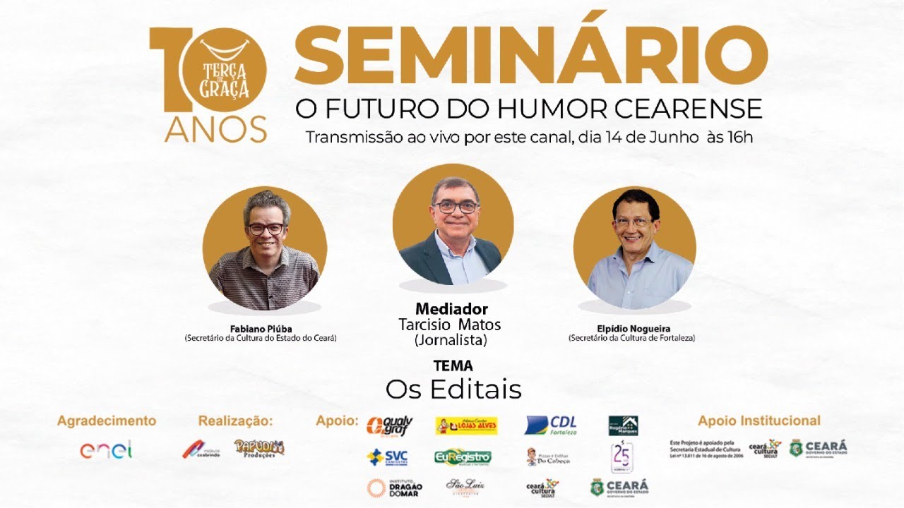 Seminário - O FUTURO DO HUMOR CEARENSE -  Tema: Os editais.