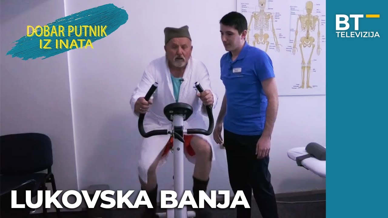EMISIJA   DOBAR PUTNIK IZ INATA   S05 EP04   LUKOVSKA BANJA  Balkantrip TV