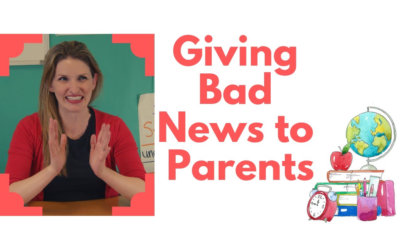 Top 5 Tips for Giving Bad News to Parents | Classroom Quick Tips