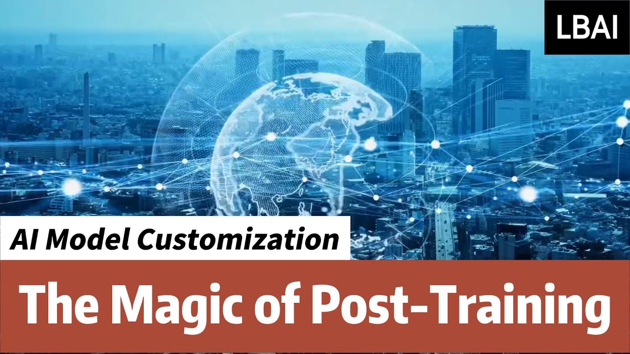 AI Model Customization: The Magic of Post-Training