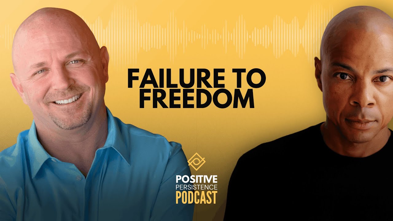 Failure to Freedom with Bryan Power