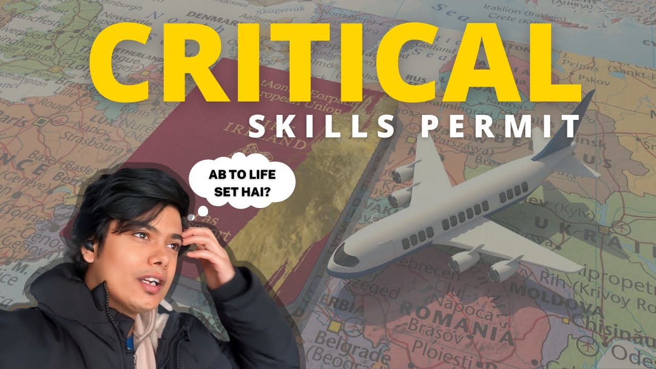 Critical Skills Permit Ireland 2024 : Ab to Life Set Hai | Positive And Negative Side 🥲