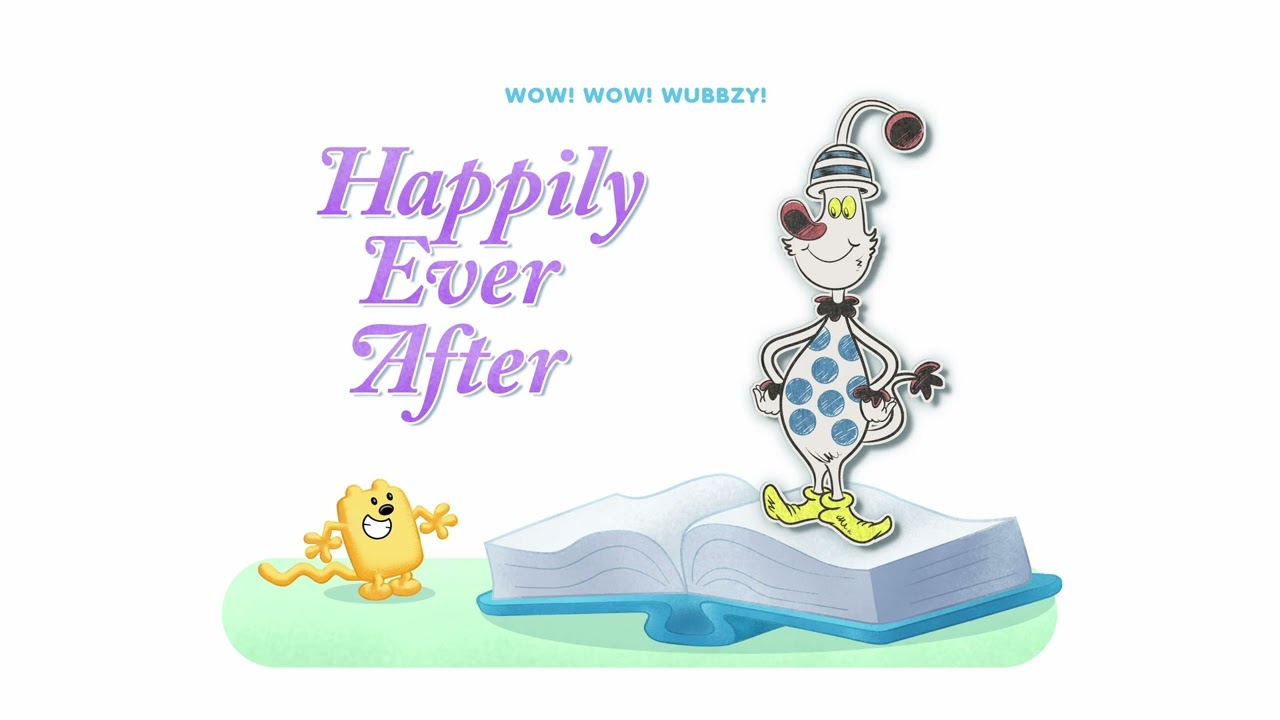 Wow! Wow! Wubbzy! -  Happily Ever After (Vocals)
